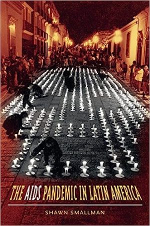 The AIDS Pandemic in Latin America