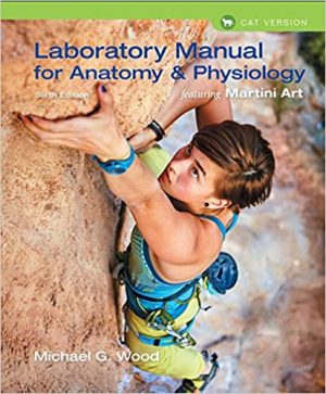 Laboratory Manual for Anatomy & Physiology 6th Edition By Michael G Wood