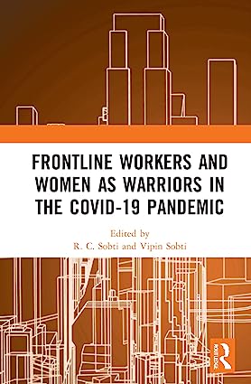 Frontline Workers and Women as Warriors in the Covid 19 Pandemic