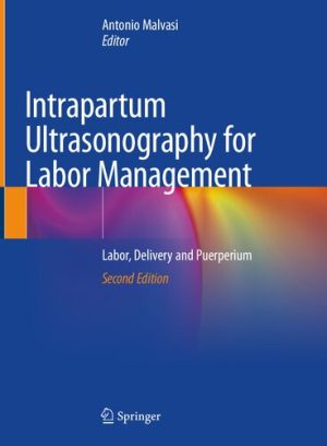 Intrapartum Ultrasonography for Labor Management Labor Delivery and Puerperium 2nd Edition