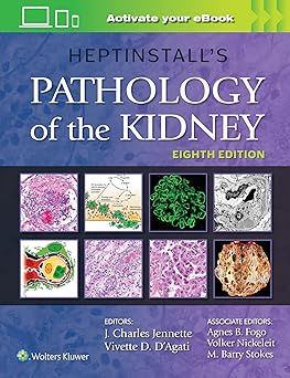 Heptinstalls Pathology of the Kidney 8th Edition