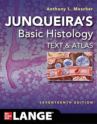 Junqueiras Basic Histology Text and Atlas 16th Edition