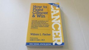How to Fight Cancer and Win