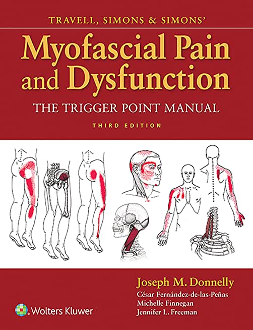 Travell Simons & Simons Myofascial Pain and Dysfunction The Trigger Point Manual 3rd Ed