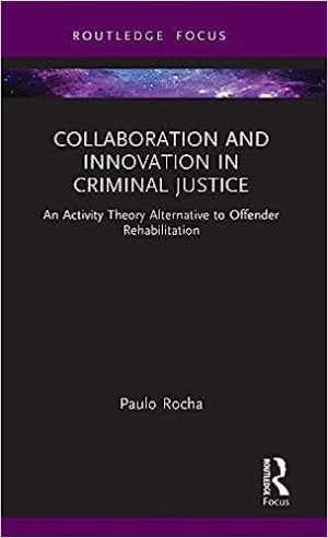 Collaboration and Innovation in Criminal Justice