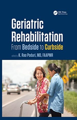 Geriatric Rehabilitation From Bedside to Curbside