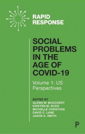 Social Problems in the Age of COVID 19 Vol 1 US Perspectives