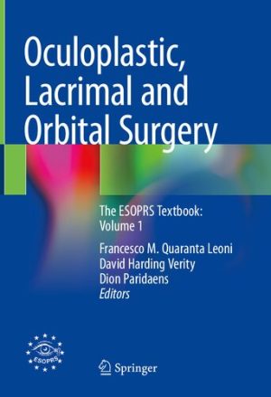 Oculoplastic Lacrimal and Orbital Surgery The ESOPRS Textbook Volume 1