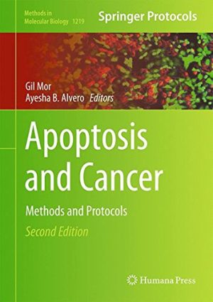 Apoptosis and Cancer Methods and Protocols 2nd Edition By Gil Mor