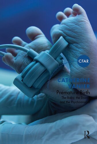 Premature Birth The Baby the Doctor and the Psychoanalyst