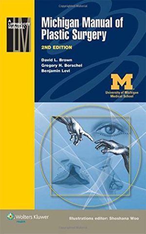 Michigan Manual of Plastic Surgery 2nd Edition