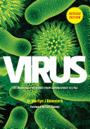 Virus 101 Incredible Microbes from Coronavirus to Zika