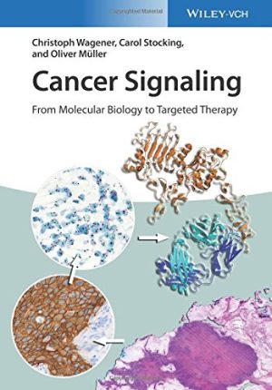 Cancer Signaling From Molecular Biology to Targeted Therapy