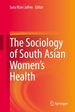 The Sociology of South Asian Womens Health