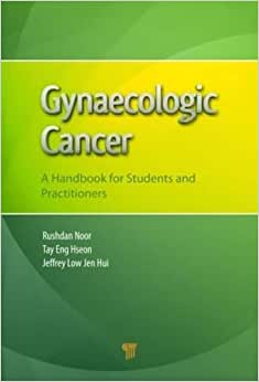 Gynaecologic Cancer A Handbook for Students and Practitioners