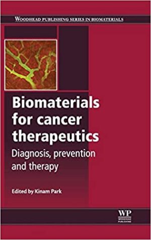 Biomaterials for Cancer Therapeutics Diagnosis Prevention and Therapy