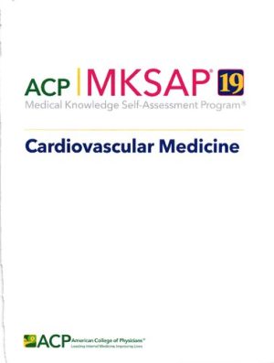 MKSAP 19 Medical Knowledge Self Assessment Program Cardiovascular Medicine