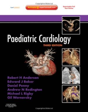 Paediatric Cardiology 3rd Edition