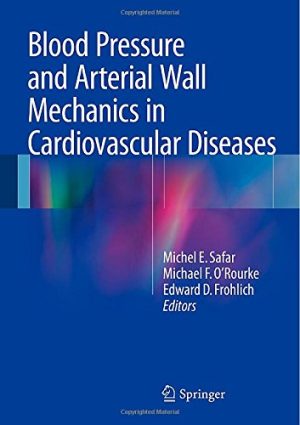 Blood Pressure and Arterial Wall Mechanics in Cardiovascular Diseases