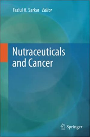 Nutraceuticals and Cancer