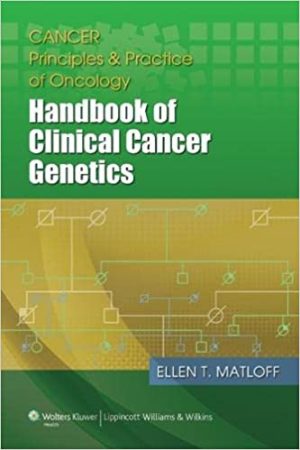 Cancer Principles and Practice of Oncology Handbook of Clinical Cancer Genetics