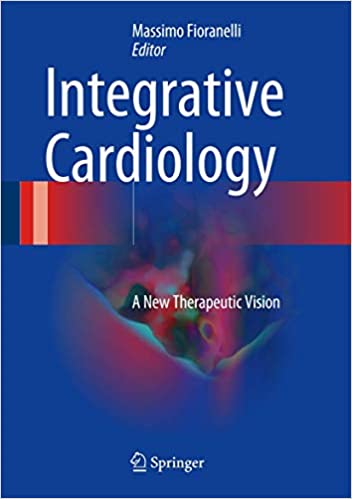 Integrative Cardiology A New Therapeutic Vision