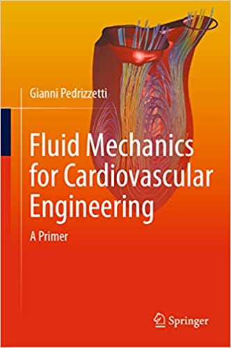 Fluid Mechanics for Cardiovascular Engineering A Primer