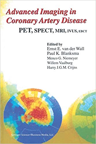 Advanced Imaging in Coronary Artery Disease PET SPECT MRI IVUS EBCT
