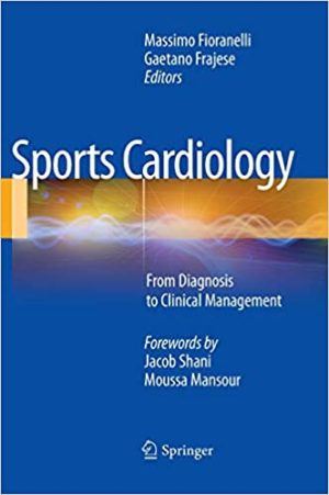 Sports Cardiology From Diagnosis to Clinical Management