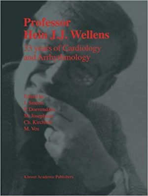 Professor Hein J J Wellens 33 Years of Cardiology and Arrhythmology