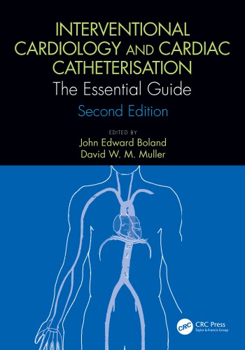 Interventional Cardiology and Cardiac Catheterisation The Essential Guide 2nd Edition