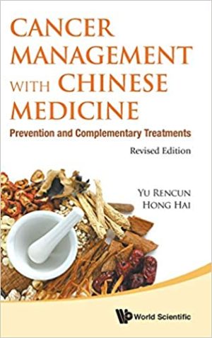Cancer Management With Chinese Medicine Prevention And Complementary Treatments