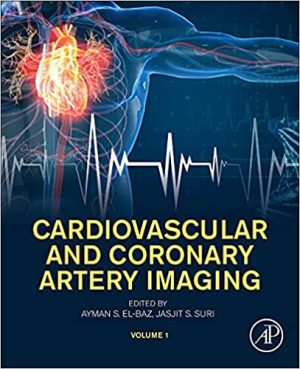 Cardiovascular and Coronary Artery Imaging Volume 1