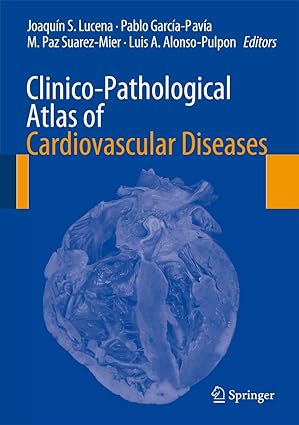 Clinico Pathological Atlas of Cardiovascular Diseases