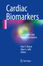 Cardiac Biomarkers Case Studies and Clinical Correlations