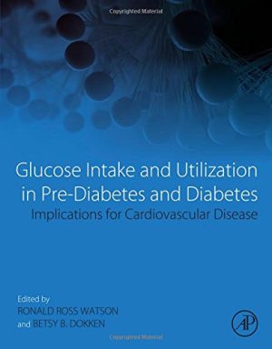 Glucose Intake and Utilization in Pre Diabetes and Diabetes Implications for Cardiovascular Disease