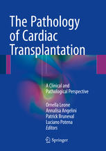 The Pathology of Cardiac Transplantation A Clinical And Pathological Perspective