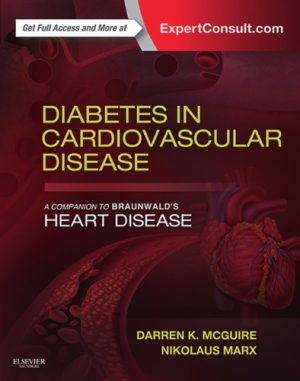 Diabetes in Cardiovascular Disease A Companion to Braunwalds Heart Disease
